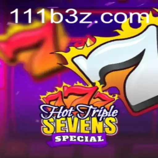 HotTripleSevensSpecial: Uma Análise Completa do Jogo Popular na 111BBet