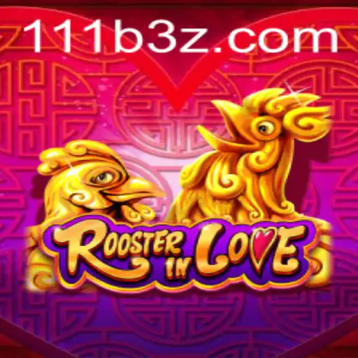 Descubra o Fascinante Mundo de RoosterInLove e 111BBet: Guia Completo