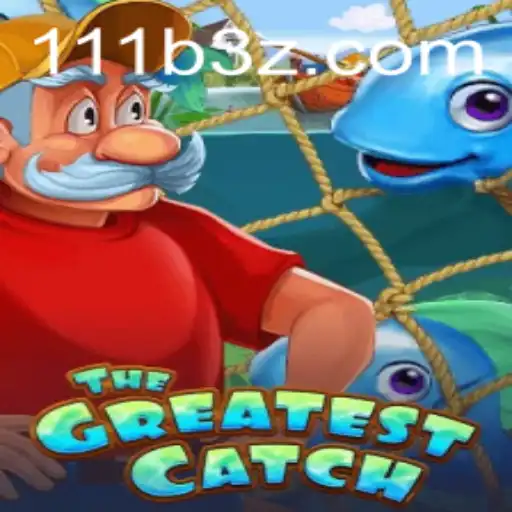 Descubra o Empolgante Mundo de TheGreatestCatch com 111BBet